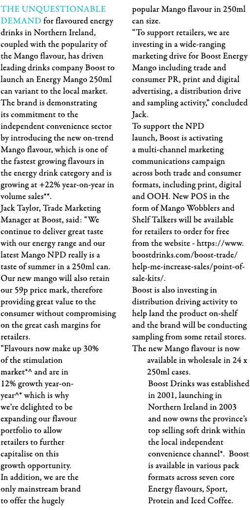 The unquestionable demand for flavoured energy drinks in Northern Ireland, coupled with the popularity of the Mango f   