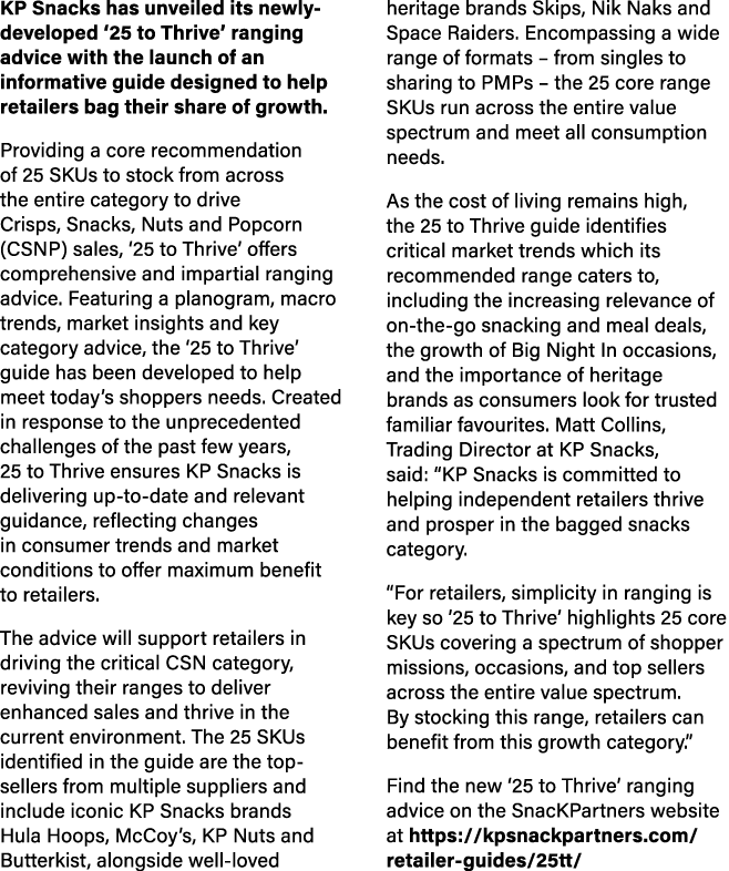 KP Snacks has unveiled its newly developed ‘25 to Thrive’ ranging advice with the launch of an informative guide desi...