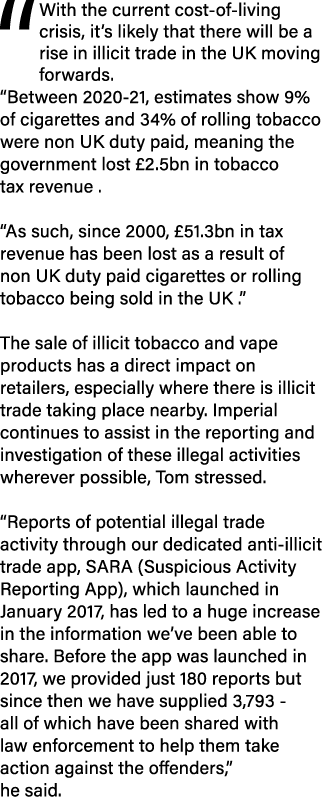 “With the current cost of living crisis, it’s likely that there will be a rise in illicit trade in the UK moving forw...