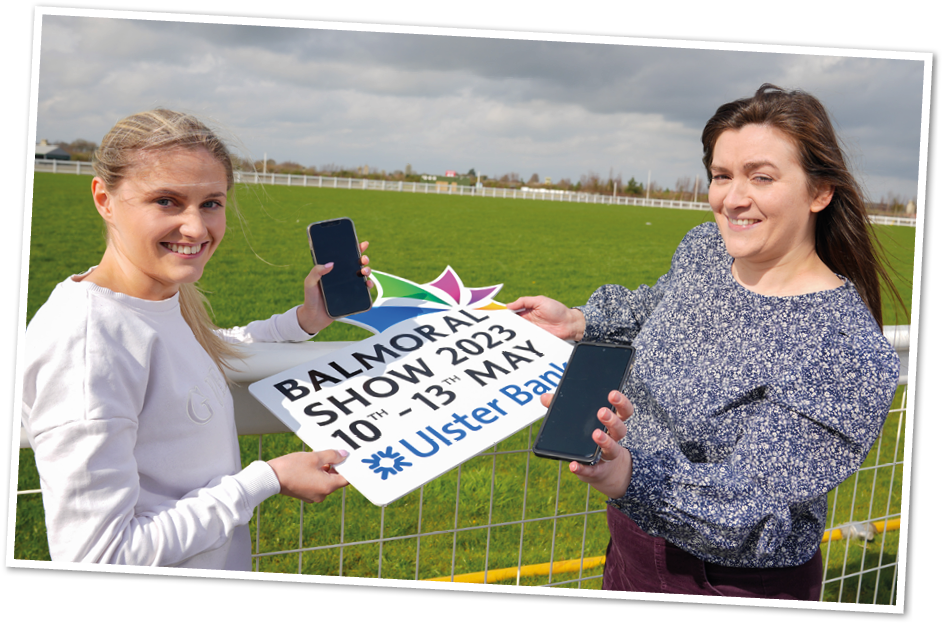 Zara Stirling and Zara Hughes from RUAS launch the 2023 Balmoral Show App which is now available to download.