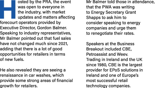 Hosted by the PRA, the event was open to everyone in the industry, with market updates and matters affecting forecour...