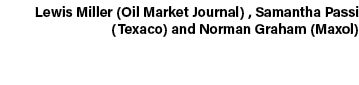 Lewis Miller (Oil Market Journal) , Samantha Passi (Texaco) and Norman Graham (Maxol)
