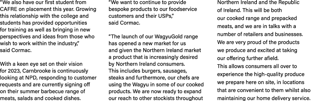 “We also have our first student from CAFRE on placement this year. Growing this relationship with the college and stu...