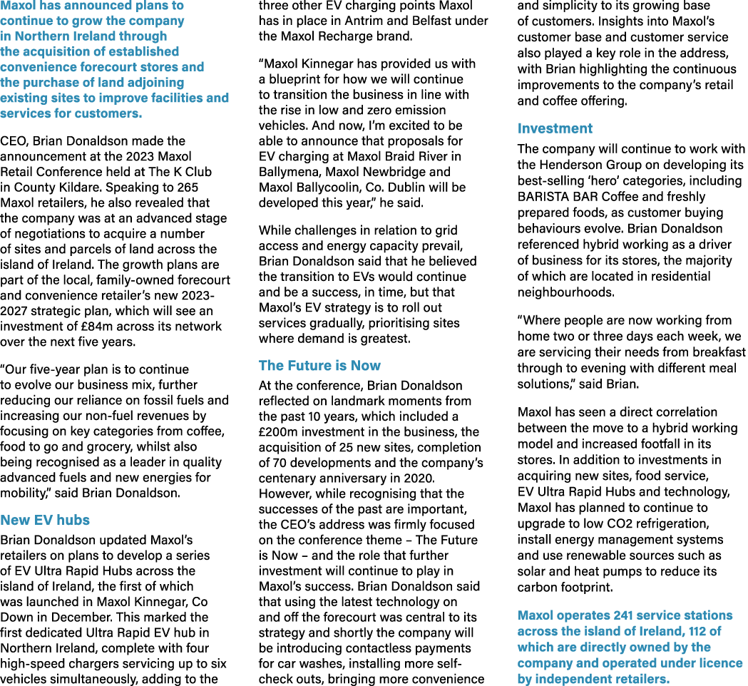 Maxol has announced plans to continue to grow the company in Northern Ireland through the acquisition of established ...