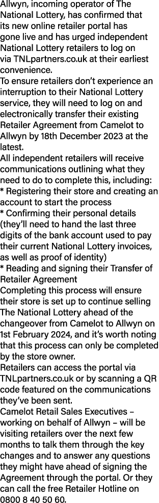 Allwyn, incoming operator of The National Lottery, has confirmed that its new online retailer portal has gone live an...