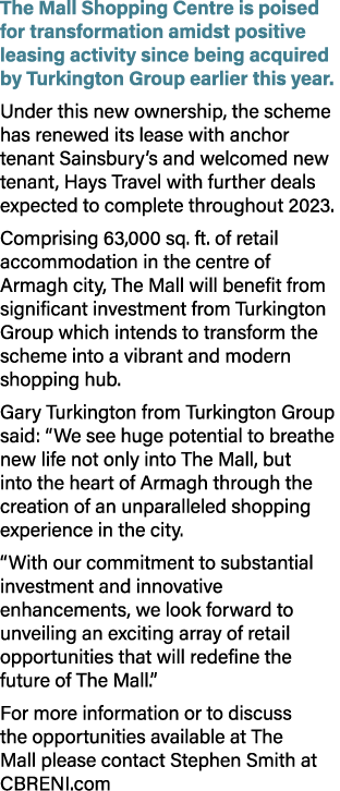 The Mall Shopping Centre is poised for transformation amidst positive leasing activity since being acquired by Turkin...