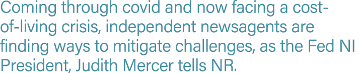 Coming through covid and now facing a cost of living crisis, independent newsagents are finding ways to mitigate chal...