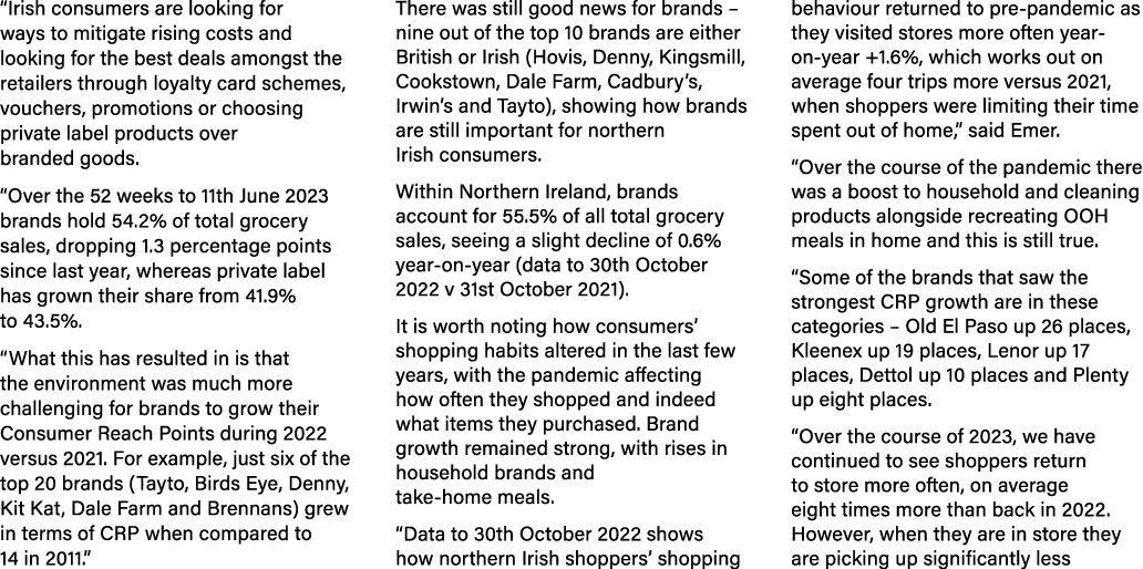 “Irish consumers are looking for ways to mitigate rising costs and looking for the best deals amongst the retailers t...