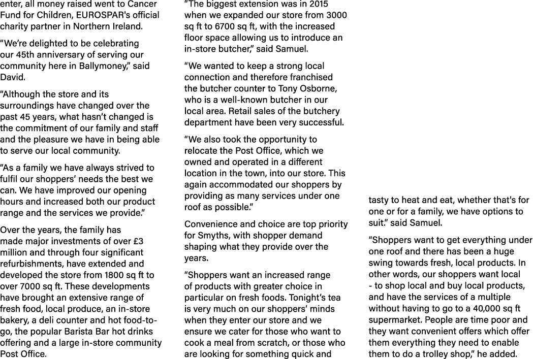 enter, all money raised went to Cancer Fund for Children, EUROSPAR's official charity partner in Northern Ireland. “W...