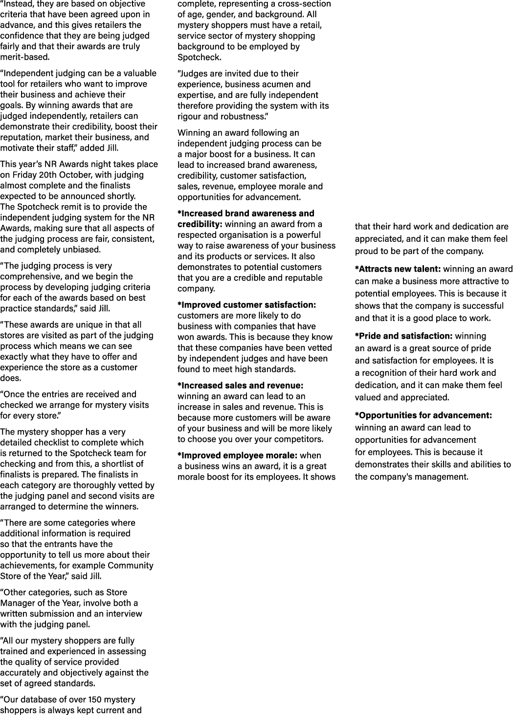 “Instead, they are based on objective criteria that have been agreed upon in advance, and this gives retailers the co...