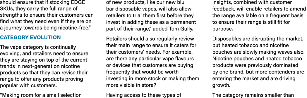 should ensure that if stocking EDGE SKUs, they carry the full range of strengths to ensure their customers can find w...