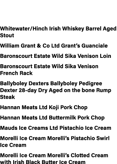 Northern Ireland’s 3 star winners: Whitewater/Hinch Irish Whiskey Barrel Aged Stout William Grant & Co Ltd Grant’s Gu...