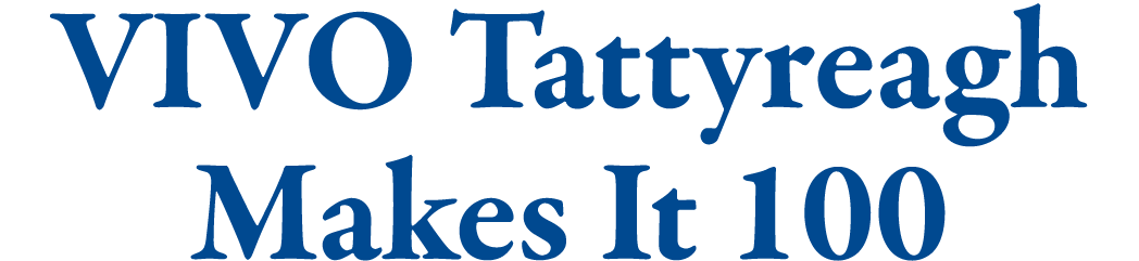 VIVO Tattyreagh Makes It 100