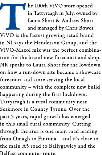 The 100th ViVO store opened in Tattyreagh in July, owned by Laura Short & Andrew Short and managed by Chris Bowes  Vi   