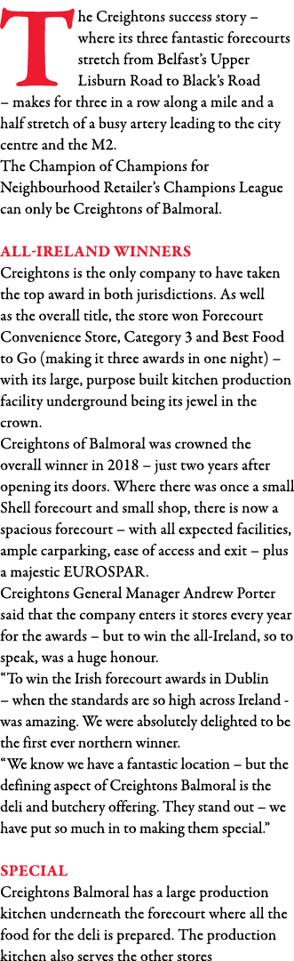 The Creightons success story   where its three fantastic forecourts stretch from Belfast s Upper Lisburn Road to Blac   