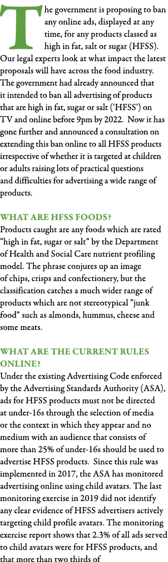 The government is proposing to ban any online ads, displayed at any time, for any products classed as high in fat, sa   