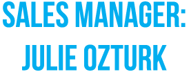 sales manager: julie ozturk