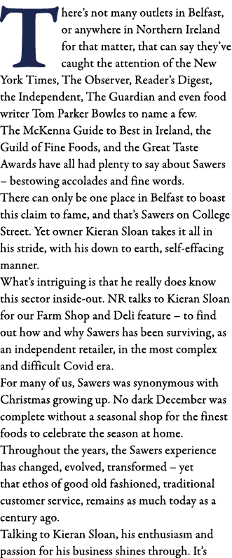 There s not many outlets in Belfast, or anywhere in Northern Ireland for that matter, that can say they ve caught the   