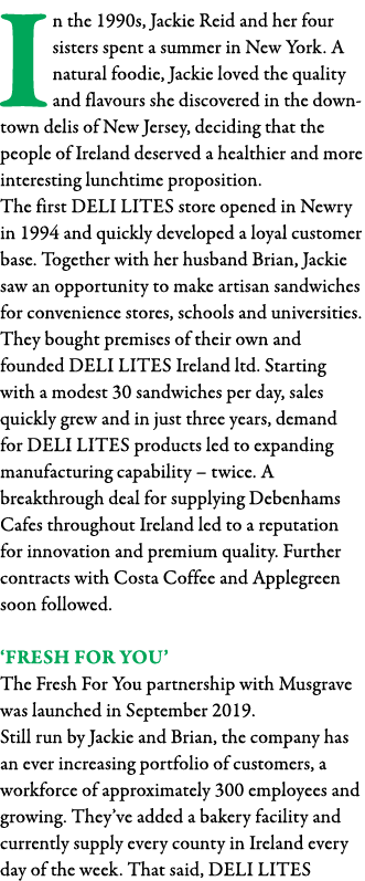 In the 1990s, Jackie Reid and her four sisters spent a summer in New York  A natural foodie, Jackie loved the quality   