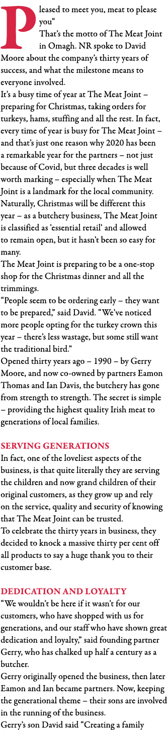 Pleased to meet you, meat to please you  That s the motto of The Meat Joint in Omagh  NR spoke to David Moore about t   