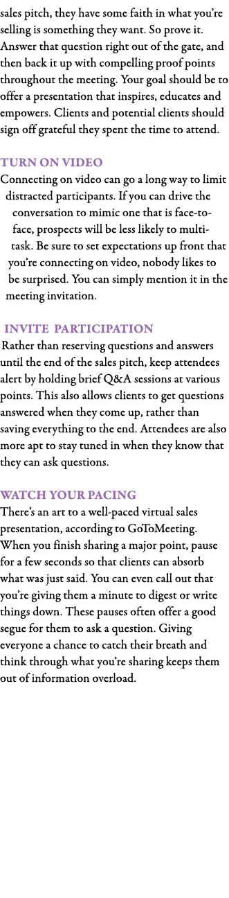 sales pitch, they have some faith in what you re selling is something they want  So prove it  Answer that question ri   