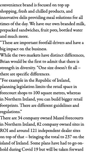 convenience brand is focused on top up shopping, fresh and chilled products, and innovative delis providing meal solu   