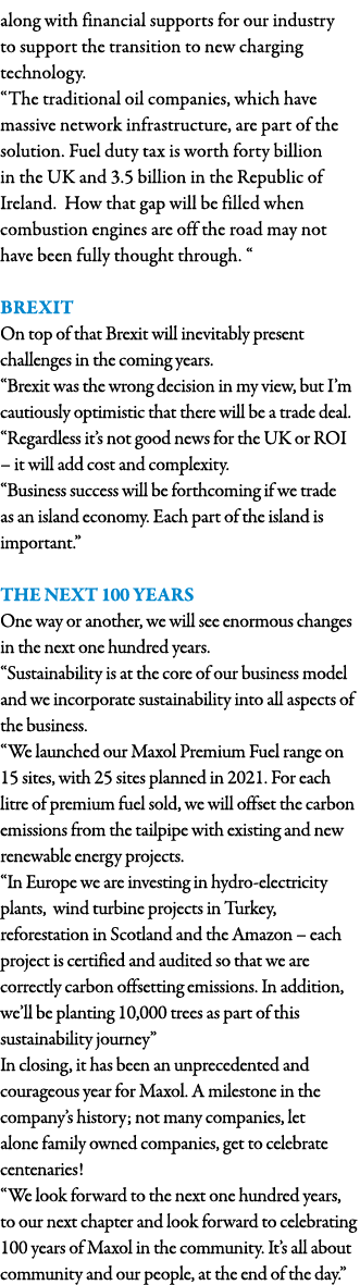 along with financial supports for our industry to support the transition to new charging technology   The traditional   