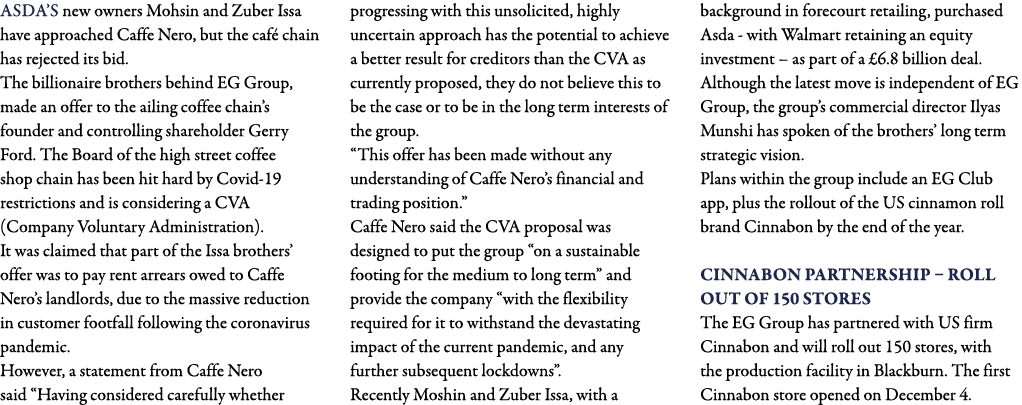 Asda s new owners Mohsin and Zuber Issa have approached Caffe Nero, but the café chain has rejected its bid  The bill   