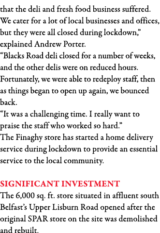 that the deli and fresh food business suffered  We cater for a lot of local businesses and offices, but they were all   