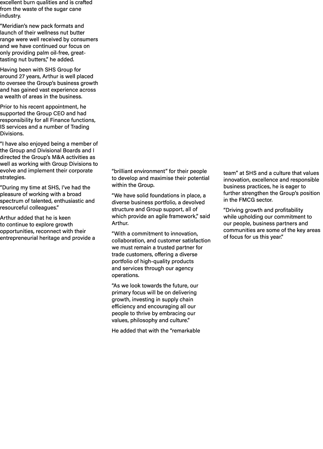 excellent burn qualities and is crafted from the waste of the sugar cane industry. “Meridian’s new pack formats and l...