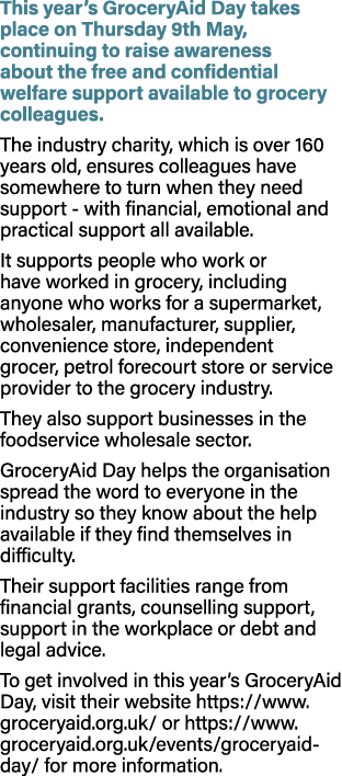 This year’s GroceryAid Day takes place on Thursday 9th May, continuing to raise awareness about the free and confiden...