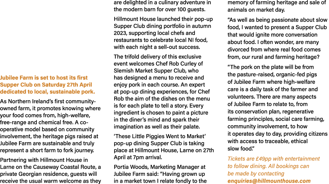 Jubilee Farm is set to host its first Supper Club on Saturday 27th April dedicated to local, sustainable pork. As Nor...