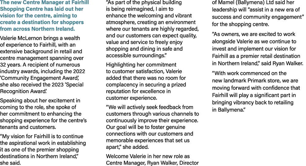 The new Centre Manager at Fairhill Shopping Centre has laid out her vision for the centre, aiming to create a destina...