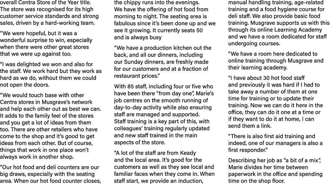 overall Centra Store of the Year title. The store was recognised for its high customer service standards and strong s...