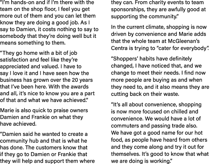 “I’m hands on and if I’m there with the team on the shop floor, I feel you get more out of them and you can let them ...