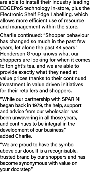 are able to install their industry leading EDGEPoS technology in store, plus the Electronic Shelf Edge Labelling, whi...