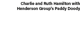 Charlie and Ruth Hamilton with Henderson Group's Paddy Doody