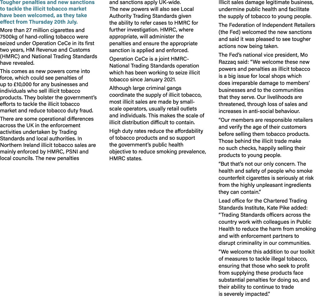 Tougher penalties and new sanctions to tackle the illicit tobacco market have been welcomed, as they take effect from...