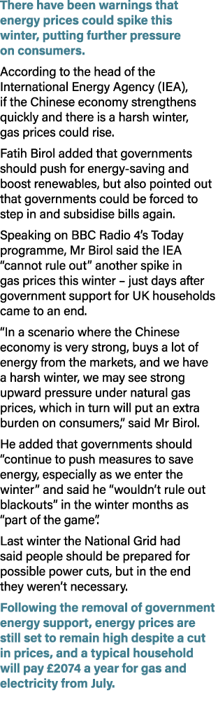 There have been warnings that energy prices could spike this winter, putting further pressure on consumers. According...