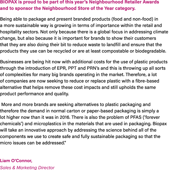 BIOPAX is proud to be part of this year’s Neighbourhood Retailer Awards and to sponsor the Neighbourhood Store of the...