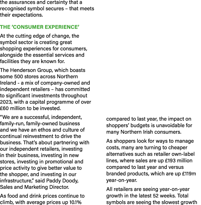 the assurances and certainty that a recognised symbol secures – that meets their expectations. THE ’CONSUMER EXPERIEN...