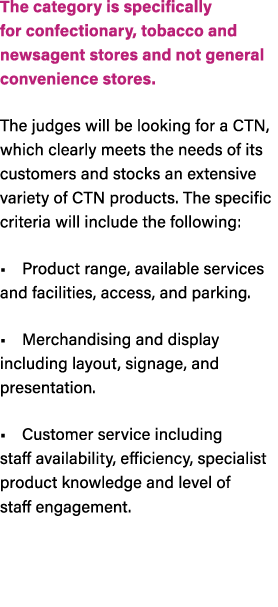 The category is specifically for confectionary, tobacco and newsagent stores and not general convenience stores. The ...