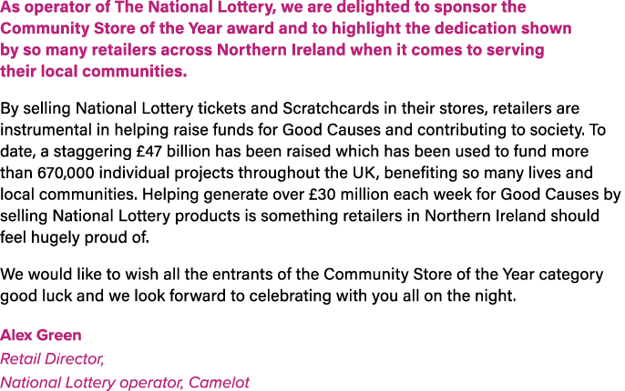 As operator of The National Lottery, we are delighted to sponsor the Community Store of the Year award and to highlig...