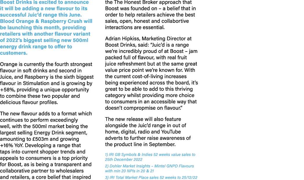 Boost Drinks is excited to announce it will be adding a new flavour to its successful Juic’d range this June. Blood O...