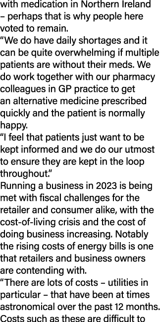 with medication in Northern Ireland – perhaps that is why people here voted to remain. “We do have daily shortages an...