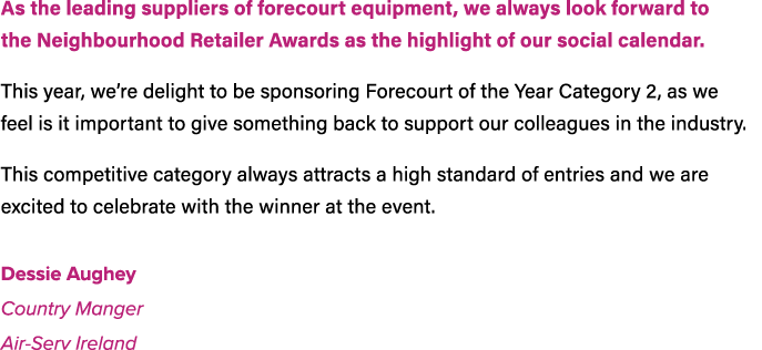 As the leading suppliers of forecourt equipment, we always look forward to the Neighbourhood Retailer Awards as the h...