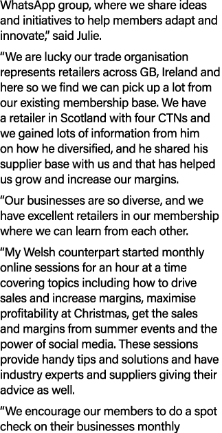 WhatsApp group, where we share ideas and initiatives to help members adapt and innovate,” said Julie. “We are lucky o...