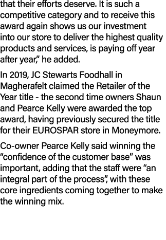 that their efforts deserve. It is such a competitive category and to receive this award again shows us our investment...