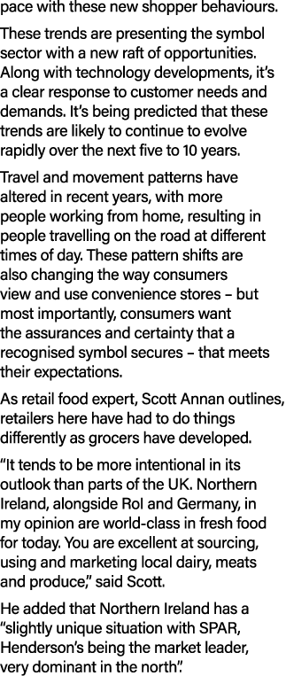 pace with these new shopper behaviours. These trends are presenting the symbol sector with a new raft of opportunitie...