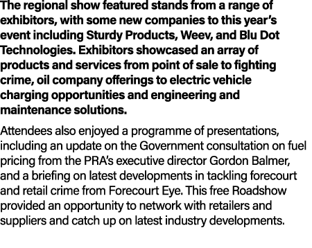 The regional show featured stands from a range of exhibitors, with some new companies to this year’s event including ...